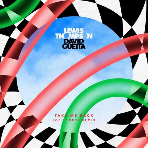 Take Me Back (feat. David Guetta) - Joel Corry Remix